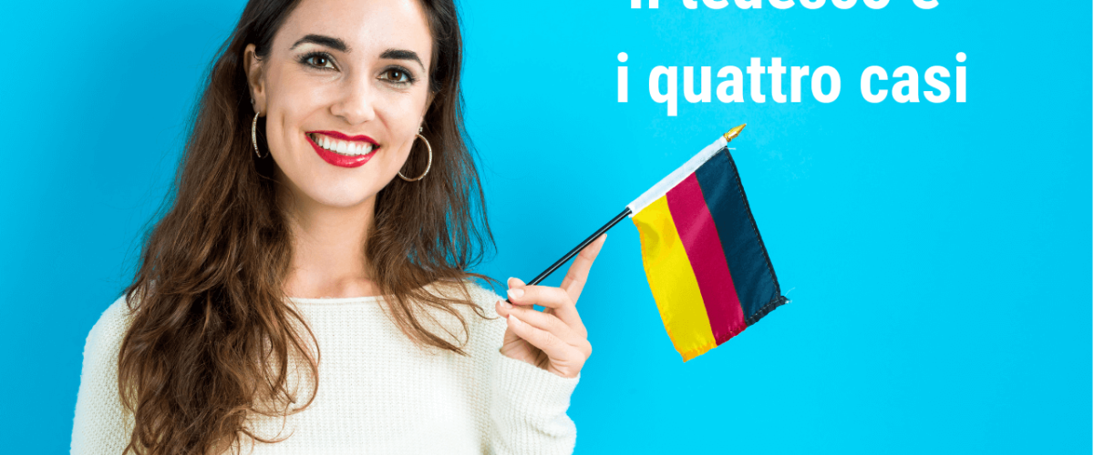 Il tedesco e i quattro casi
