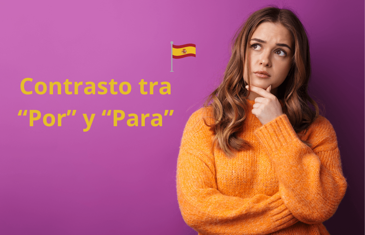 contrasto tra por y para in spagnolo